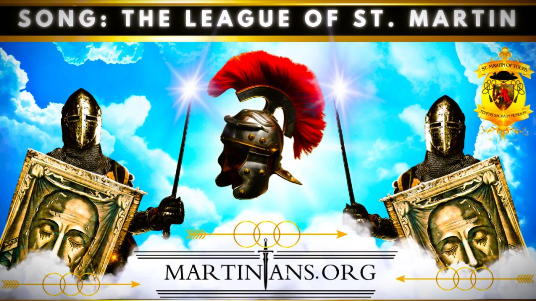 ⁣The League of St Martin Song (Martinians.org) A Holy Face Devotion Song