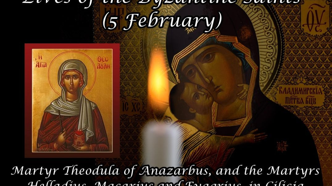 ⁣Byzantine Saints: Martyr Theodula of Anazarbus, and the Martyrs Helladius, Macarius and Evagrius, in Cilicia (5 February)