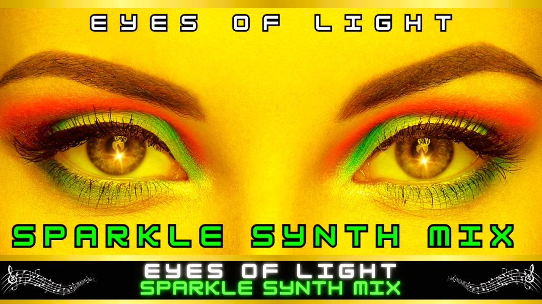 ⁣Eyes of Light - (Sparkle Synth Mix) Soldiers of Synth