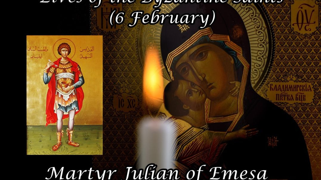 ⁣Byzantine Saints: Martyr Julian of Emesa (5 February)