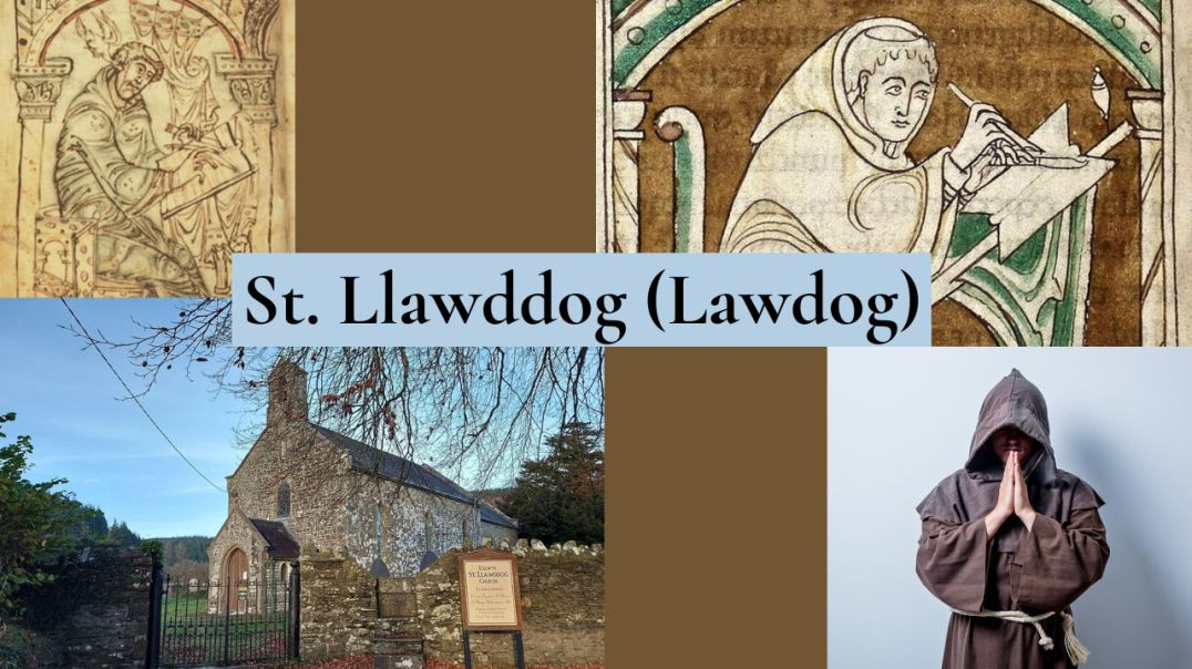 January 21: St. Llawddog (Lawdog)