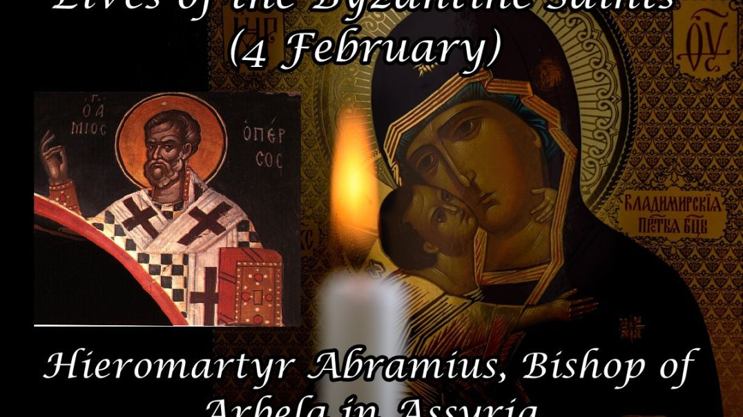 ⁣Byzantine Saints: Hieromartyr Abramius, Bishop of Arbela in Assyria (4 February)